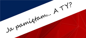 Kampania społeczna pod nazwą „Ja pamiętam … A TY?”