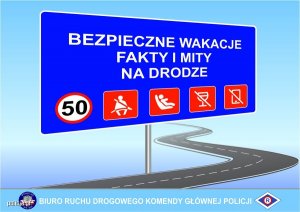 niebieski znak drogowy z napisem: bezpieczne wakacje fakty  i mity na drodze