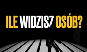 napis ile widzisz osób