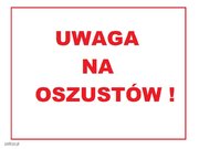 napis uwaga na oszustów