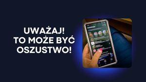 napis uważaj to może być oszustwo -w dłoni telefon
