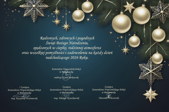 życzenia świąteczne i noworoczne Komendanta Wojewódzkiego Policji w Białymstoku