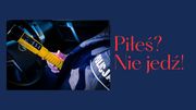 piłeś? nie jedź